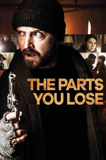 دانلود فیلم The Parts You Lose 2019 دوبله فارسی