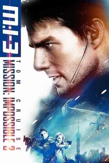 دانلود فیلم Mission: Impossible III 2006 دوبله فارسی