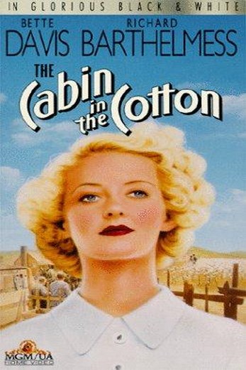 دانلود فیلم The Cabin in the Cotton 1932