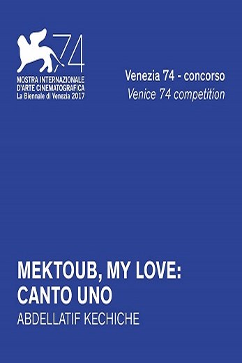 دانلود فیلم Mektoub, My Love: Canto Uno 2017