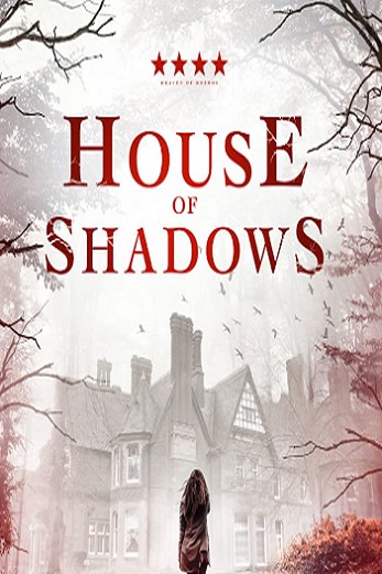 دانلود فیلم House of Shadows 2020