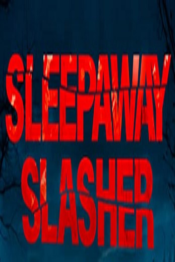 دانلود فیلم Sleepaway Slasher 2020