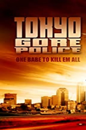 دانلود فیلم Tokyo Gore Police 2008