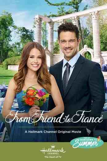 دانلود فیلم From Friend to Fiancé 2019