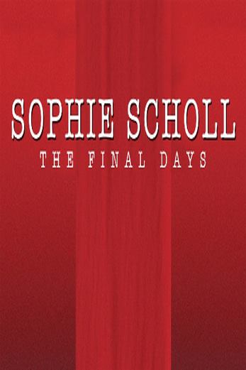 دانلود فیلم Sophie Scholl: The Final Days 2005