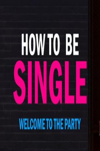 دانلود فیلم How to Be Single 2016