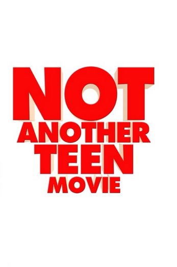 دانلود فیلم Not Another Teen Movie 2001