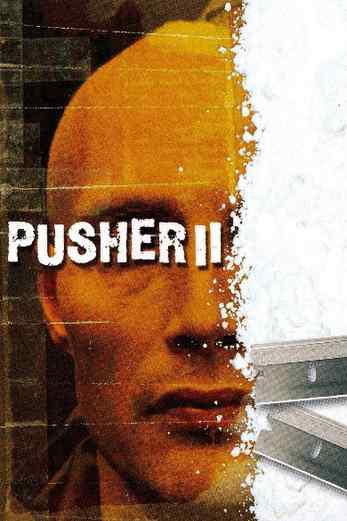 دانلود فیلم Pusher II 2004