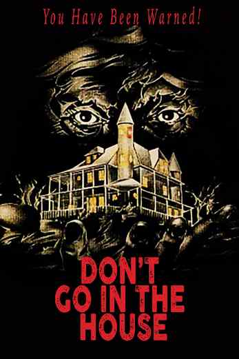 دانلود فیلم Dont Go in the House 1979