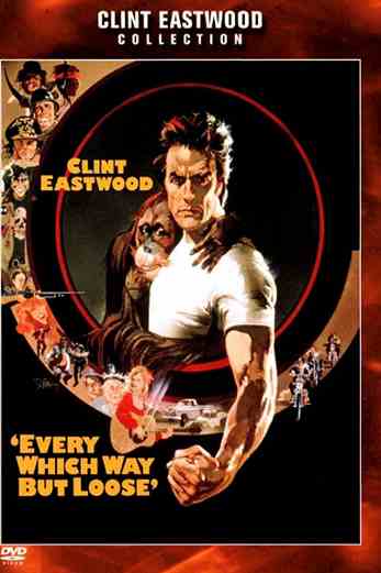 دانلود فیلم Every Which Way but Loose 1978