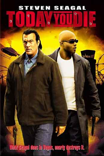 دانلود فیلم Today You Die 2005