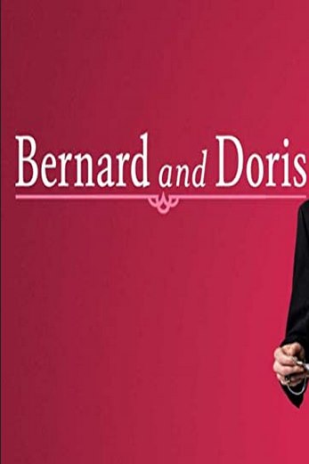 دانلود فیلم Bernard and Doris 2006