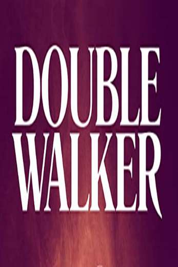 دانلود فیلم Double Walker 2021