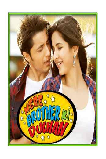 دانلود فیلم Mere Brother Ki Dulhan 2011