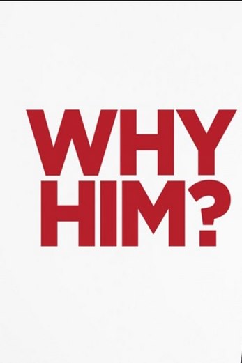 دانلود فیلم Why Him 2016