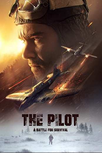 دانلود فیلم The Pilot A Battle for Survival 2021 دوبله فارسی