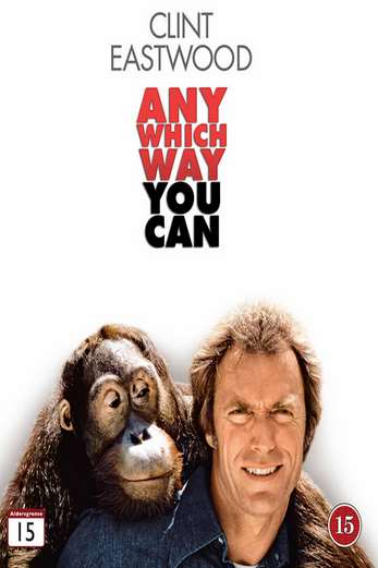 دانلود فیلم Any Which Way You Can 1980