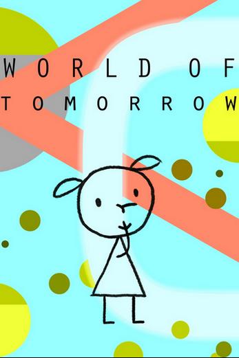 دانلود فیلم World of Tomorrow 2015 دوبله فارسی