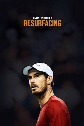 دانلود فیلم Andy Murray: Resurfacing 2019 دوبله فارسی