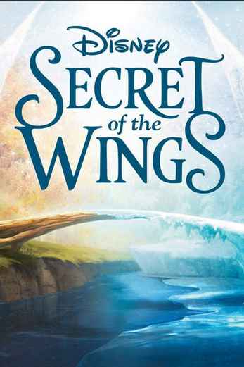 دانلود فیلم Secret of the Wings 2012