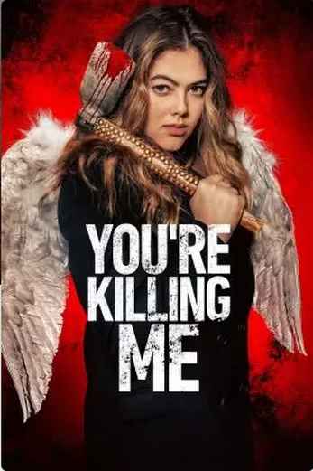 دانلود فیلم Youre Killing Me 2023