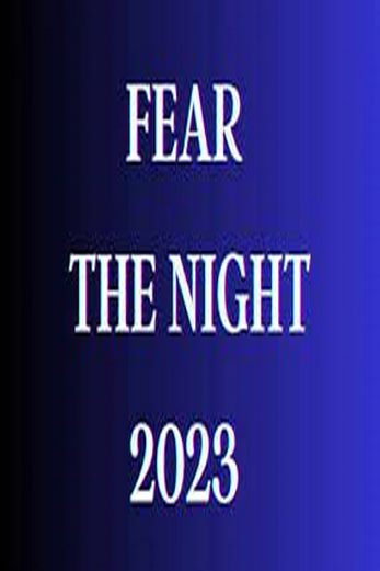 دانلود فیلم Fear the Night 2023 دوبله فارسی