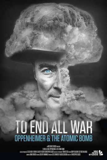 دانلود فیلم To End All War: Oppenheimer 2023 دوبله فارسی