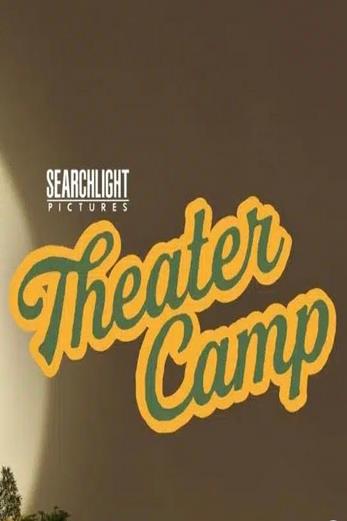 دانلود فیلم Theater Camp 2023 زیرنویس چسبیده