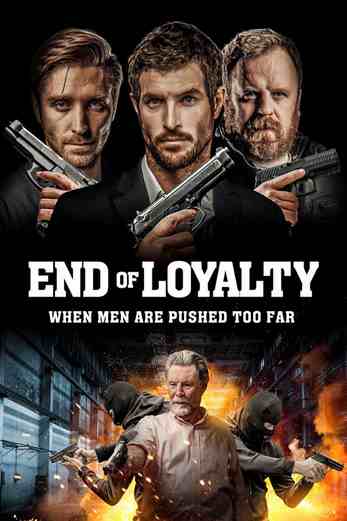 دانلود فیلم End of Loyalty 2023