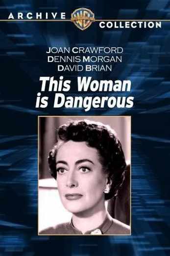 دانلود فیلم This Woman Is Dangerous 1952