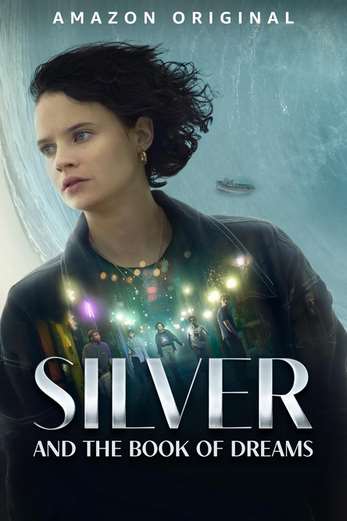 دانلود فیلم Silver and the Book of Dreams 2023 دوبله فارسی