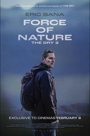 دانلود فیلم Force of Nature: The Dry 2 2024 دوبله فارسی