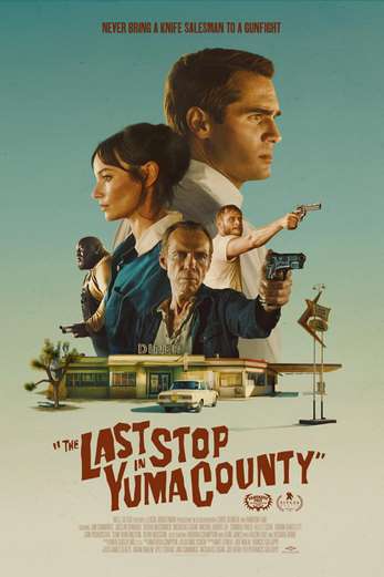 دانلود فیلم The Last Stop in Yuma County 2023 دوبله فارسی