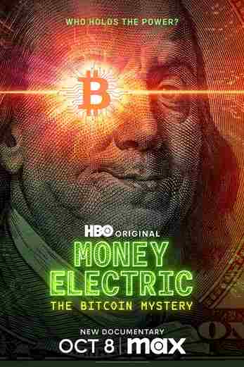 دانلود فیلم Money Electric: The Bitcoin Mystery 2024 زیرنویس چسبیده