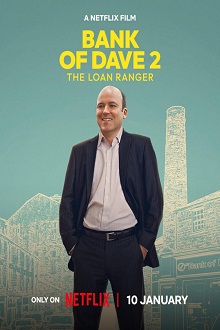 دانلود فیلم Bank of Dave 2: The Loan Ranger 2025 با زیرنویس فارسی چسبیده